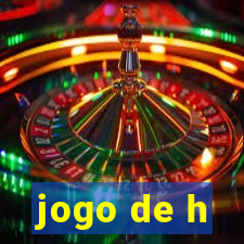 jogo de h